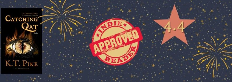 Dark grey blue background with gold stars and fireworks. IndieReader approved stamp in red. A red star with 4.4 over it, and the cover of Catching Qat fantasy novel.